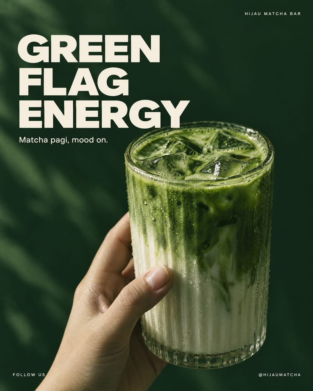 Sample post: GREEN FLAG ENERGY, an iced matcha latte held in a hand